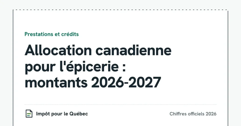 Allocation canadienne pour l'épicerie : montants 2026-2027