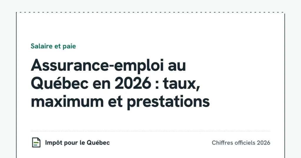 Assurance-emploi au Québec en 2026 : taux, maximum et prestations