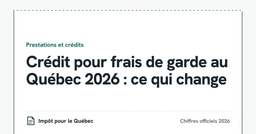 Crédit pour frais de garde au Québec 2026 : ce qui change