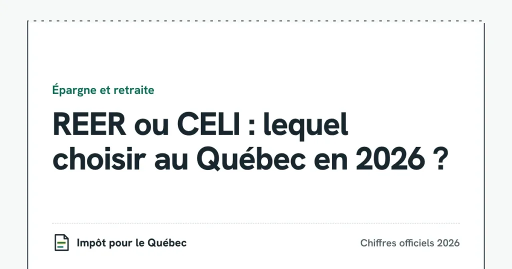 REER ou CELI : lequel choisir au Québec en 2026 ?