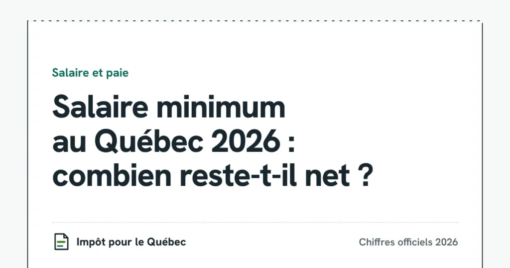 Salaire minimum au Québec 2026 : combien reste-t-il net ?